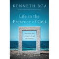 Life in the Presence of God: Practices for Living in Light of Eternity - Paperback