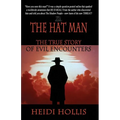 The Hat Man: The True Story of Evil Encounters - Paperback