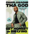 Get Honest or Die Lying: Why Small Talk Sucks - Paperback