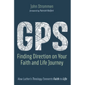 GPS: Finding Direction on Your Faith and Life Journey - Paperback