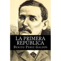 La Primera Republica - Paperback