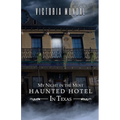 My Night In The Most Haunted Hotel In Texas - Paperback