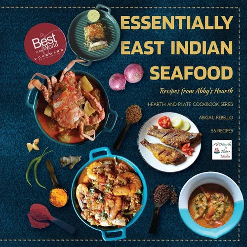 Essentially East Indian Seafood: Recipes from Abby's Hearth: Winner, Gourmand World Cookbook Awards - Paperback