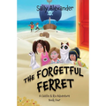The Forgetful Ferret: A Caitlin & Rio Adventure - Hardcover