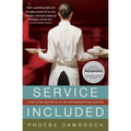 Service Included: Four-Star Secrets of an Eavesdropping Waiter - Paperback