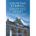 Growing Strong, Growing Apart: The Erosion of Democracy as a Core Pillar of NATO Enlargement, 1949-2023 - Hardcover