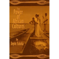 The Power of African Cultures - Paperback