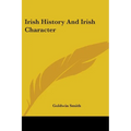 Irish History And Irish Character - Paperback
