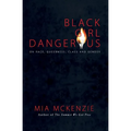 Black Girl Dangerous on Race, Queerness, Class and Gender - Paperback