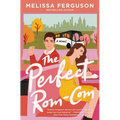 The Perfect Rom-Com: A Sweet Grumpy-Sunshine Rom-Com from the Bestselling Author of Meet Me in the Margins - Paperback