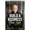 Build a Business You Love: Mastering the Five Stages of Business - Hardcover