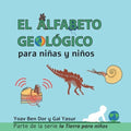 El Alfabeto Geológico: The ABC of Geology (Spanish edition) - Paperback