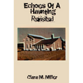 Echoes of a Haunting - Revisited - Paperback