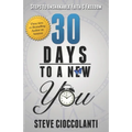 30 Days To A New You: Steps to Unshakable Faith and Freedom - Paperback