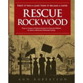 Rescue Rockwood: How a Group of Determined Girl Scouts Rallied to Save a Beloved National Camp - Paperback