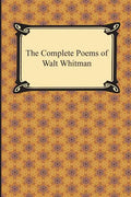 The Complete Poems of Walt Whitman - Paperback