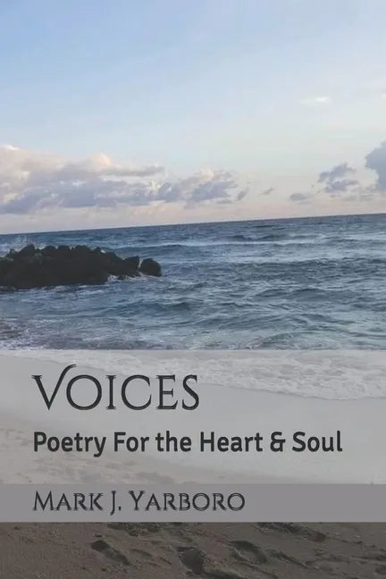 Voices: Poetry For the Heart & Soul - Paperback