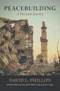 Peacebuilding: A Personal Journey - Paperback