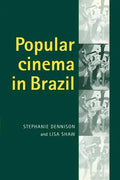 Popular Cinema in Brazil, 1930-2001 - Paperback