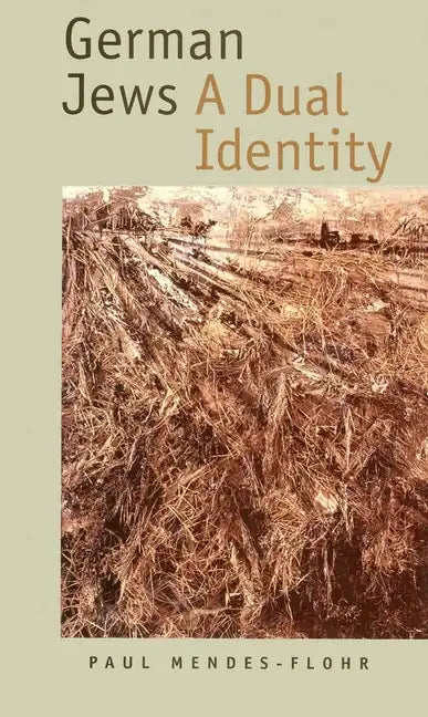 German Jews: A Dual Identity - Hardcover