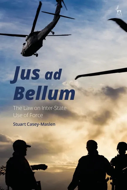 Jus ad Bellum: The Law on Inter-State Use of Force - Paperback