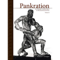 Pankration - An Olympic Combat Sport, Volume II: An Illustrated Reconstruction - Hardcover