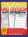 Multiplication and Division Math Workbook for 3rd 4th 5th Grades: Basic Concepts, Word Problems, Skill-Building Practice, Everyday Practice Exercises - Paperback