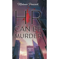 HR Can Be Murder - Hardcover