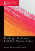 Routledge Handbook of East Asian Gender Studies - Paperback