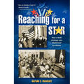 Reaching for a Star: The Final Campaign for Alaska Statehood - Paperback