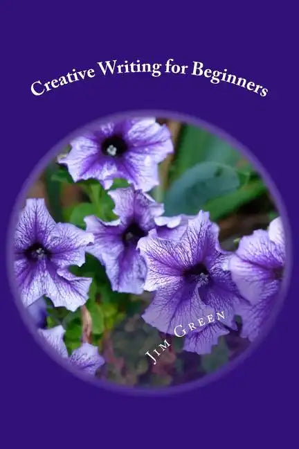 Creative Writing for Beginners - Paperback