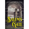 Salem's Gate: A Journey from Death to Life - Paperback