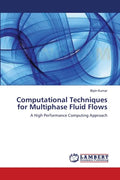 Computational Techniques for Multiphase Fluid Flows - Paperback