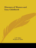 Diseases of Women and Easy Childbirth - Paperback