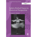 India's Kathak Dance in Historical Perspective - Paperback
