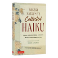 Soseki Natsume's Collected Haiku: 1,000 Verses from Japan's Most Popular Writer (Bilingual English & Japanese Texts with Free Online Audio Readings of - Hardcover