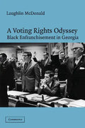 A Voting Rights Odyssey: Black Enfranchisement in Georgia - Paperback