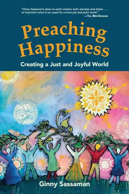 Preaching Happiness: Creating a Just and Joyful World - Paperback
