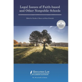 Legal Issues of Faith-based and Other Nonpublic Schools - Paperback