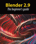 Blender 2.9: The beginner's guide - Paperback