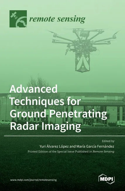 Advanced Techniques for Ground Penetrating Radar Imaging - Hardcover