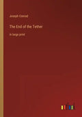 The End of the Tether: in large print - Paperback