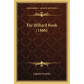 The Billiard Book (1866) - Paperback
