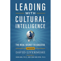 Leading with Cultural Intelligence 3rd Edition: The Real Secret to Success - Hardcover