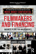 Filmmakers and Financing: Business Plans for Independents - Paperback