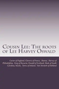 Cousin Lee: The roots of Lee Harvey Oswald - Paperback