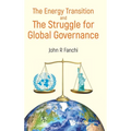 Energy Transition and the Struggle for Global Governance - Hardcover