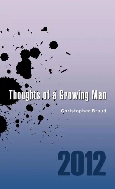 Thoughts of a Growing Man - Hardcover