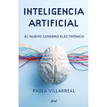 Inteligencia Artificial: El Nuevo Cerebro Electrónico / Artificial Intelligence - Paperback
