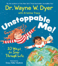 Unstoppable Me!: 10 Ways to Soar Through Life - Hardcover